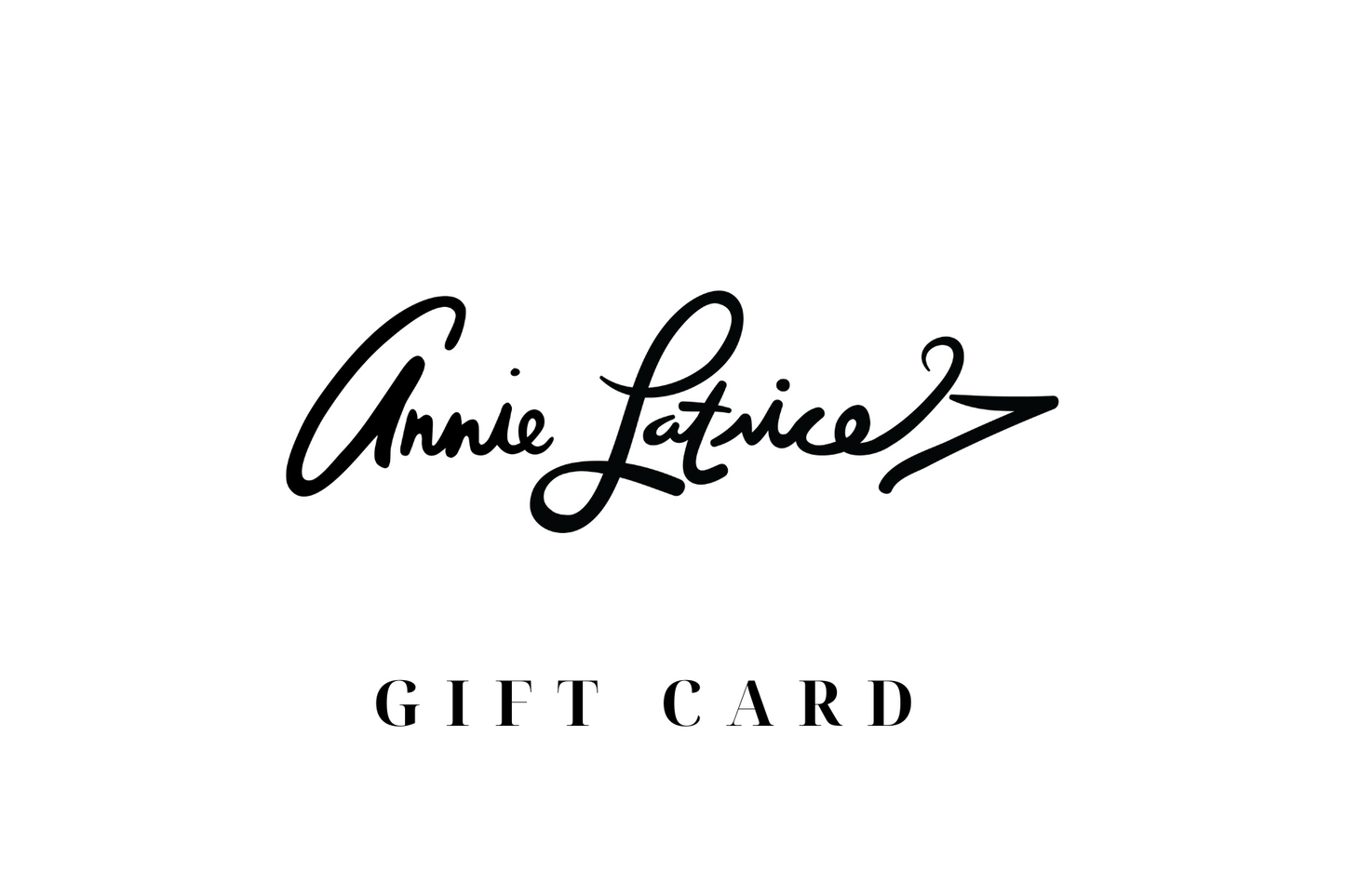 Annie Latrice Gift Card